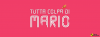 fotoTuttacolpaMario