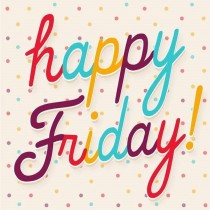 Happy Friday