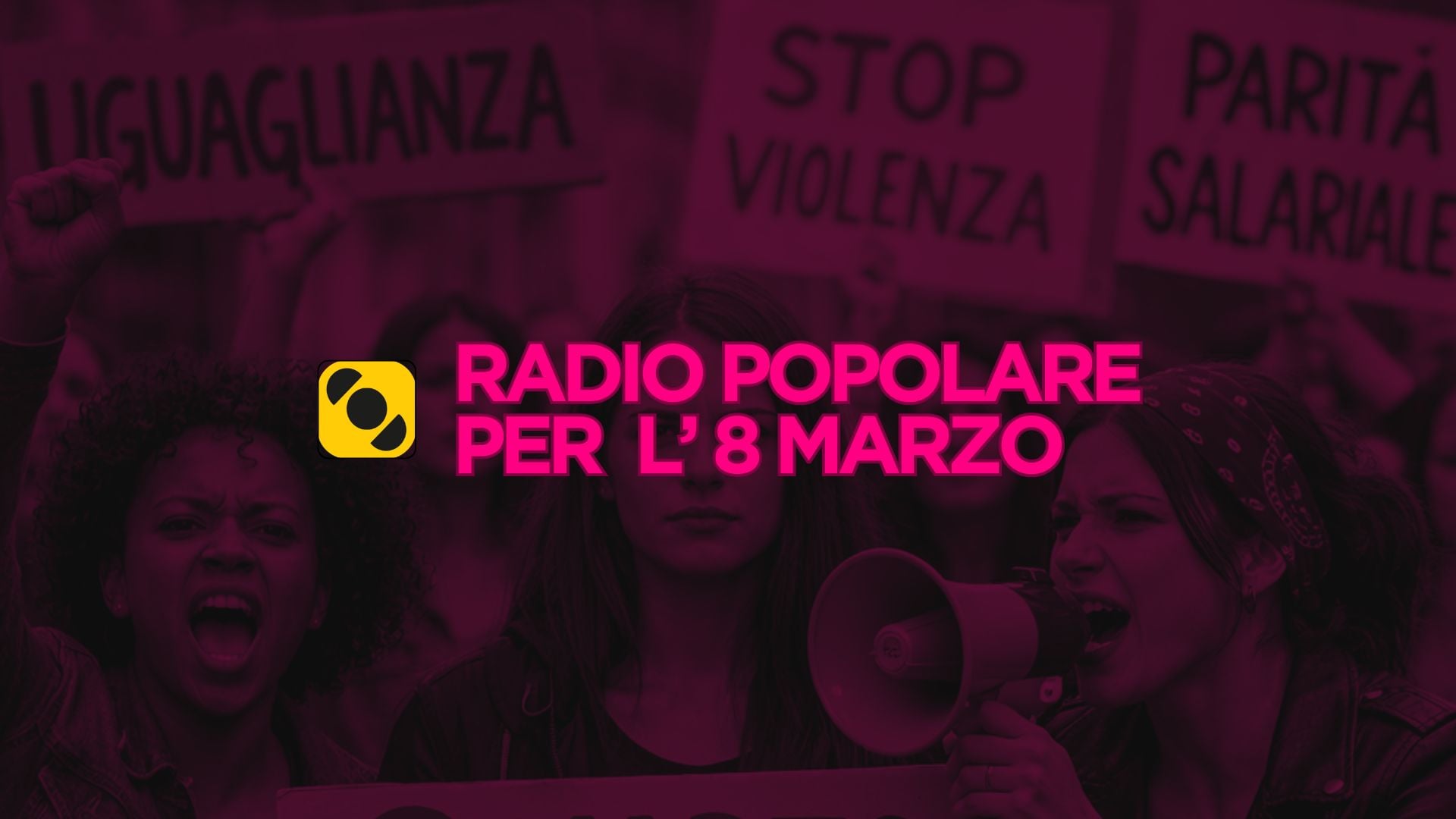 Radio Popolare per l'8 marzo: le iniziative