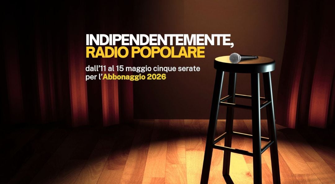 Indipendentemente, Radio Popolare. Abbonaggio 2026
