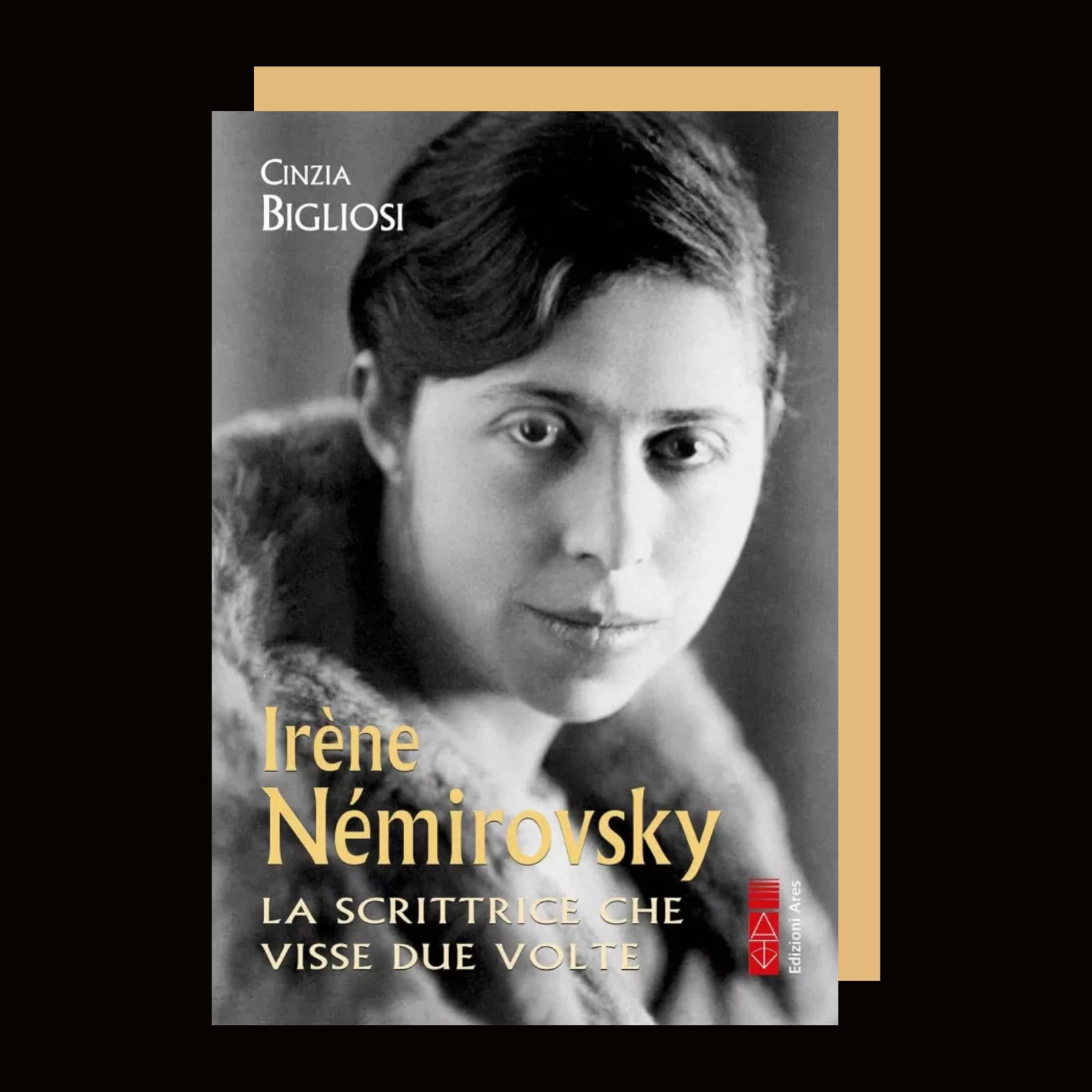 "Irène Némirovsky. La scrittrice che visse due volte". Il saggio di Cinzia Bigliosi