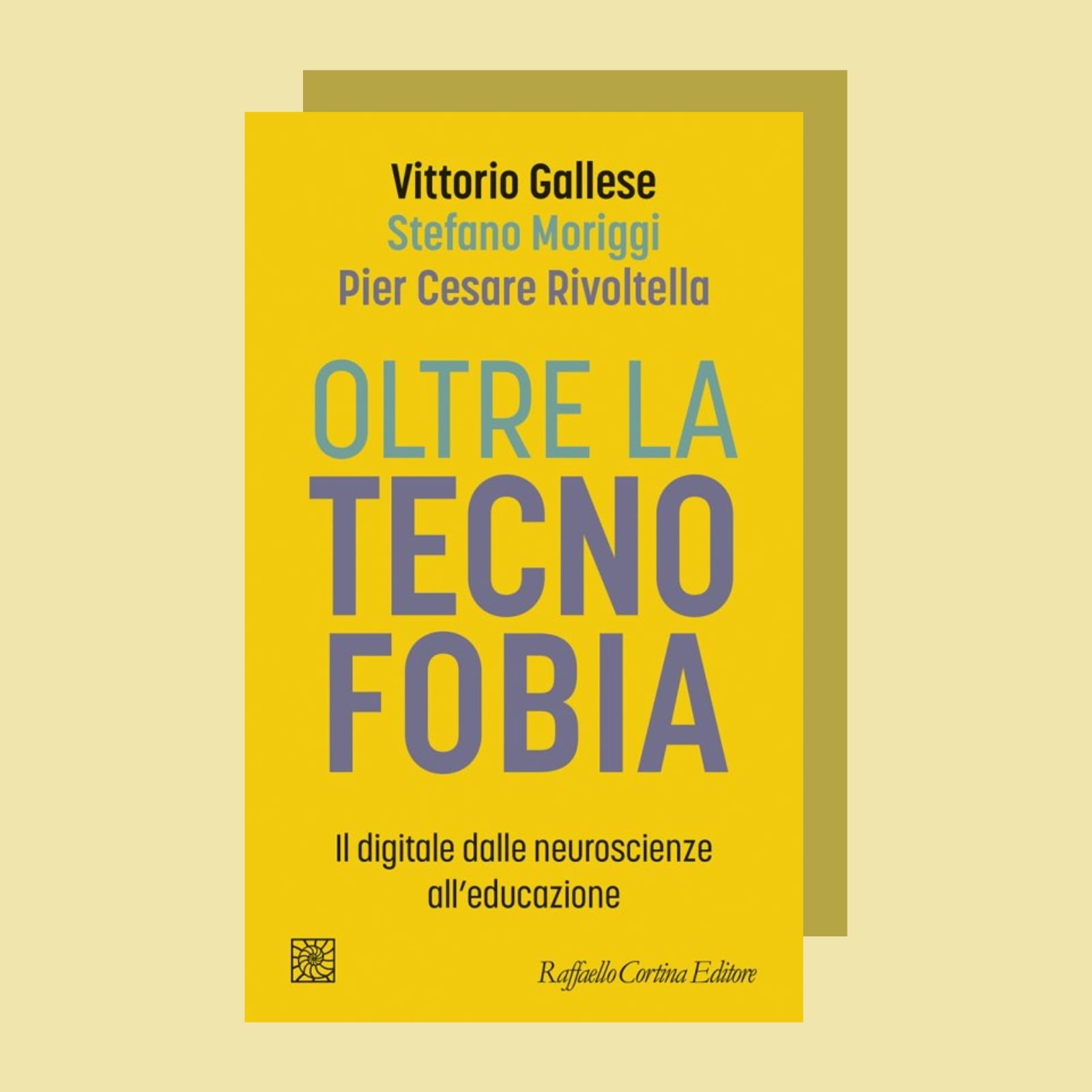 "Oltre la tecnofobia. Il digitale dalle neuroscienze all’educazione"
