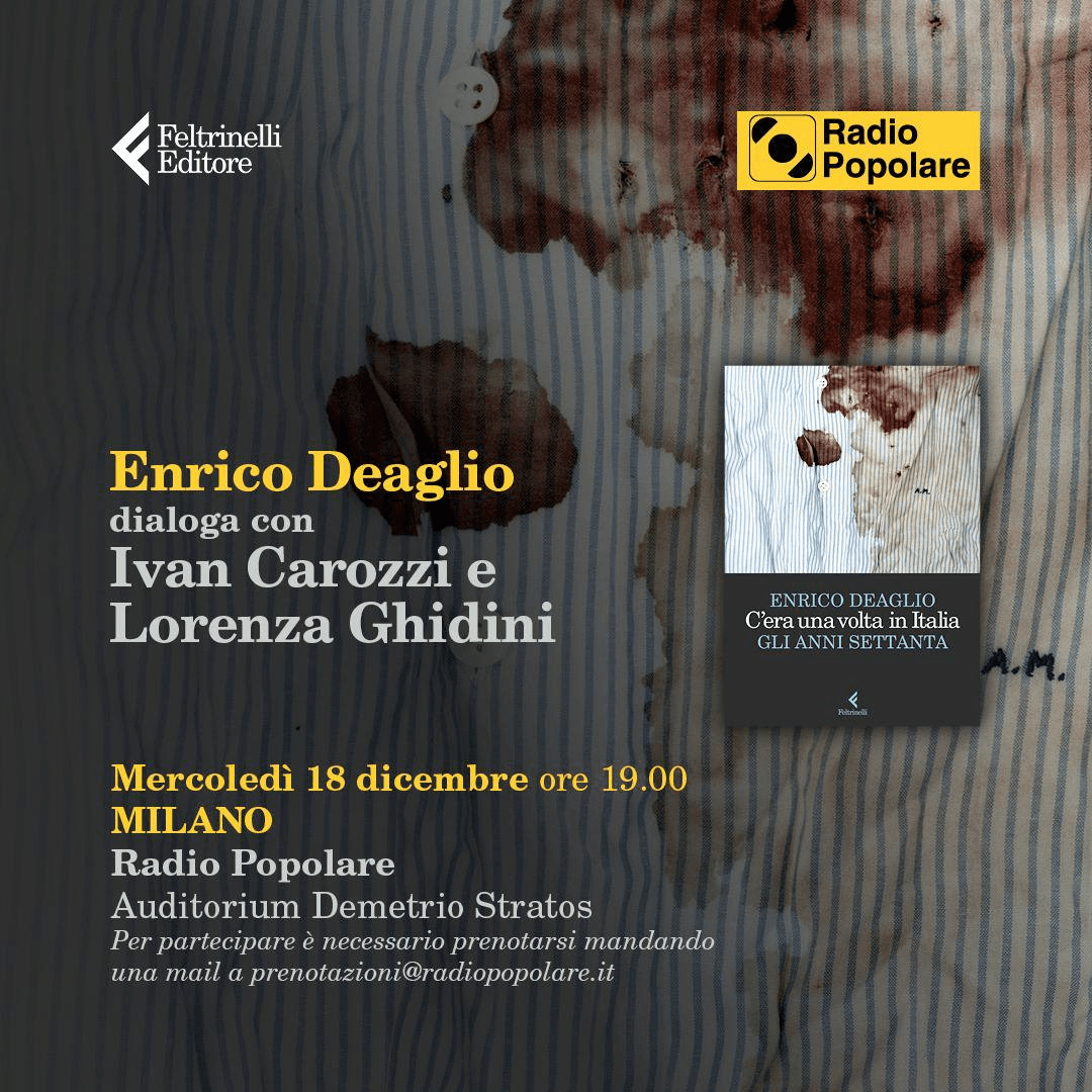 Enrico Deaglio presenta il libro "C'era una volta in Italia. Gli anni Settanta" con Lorenza Ghidini