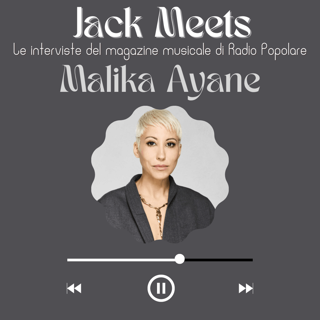 Jack Meets: Malika Ayane