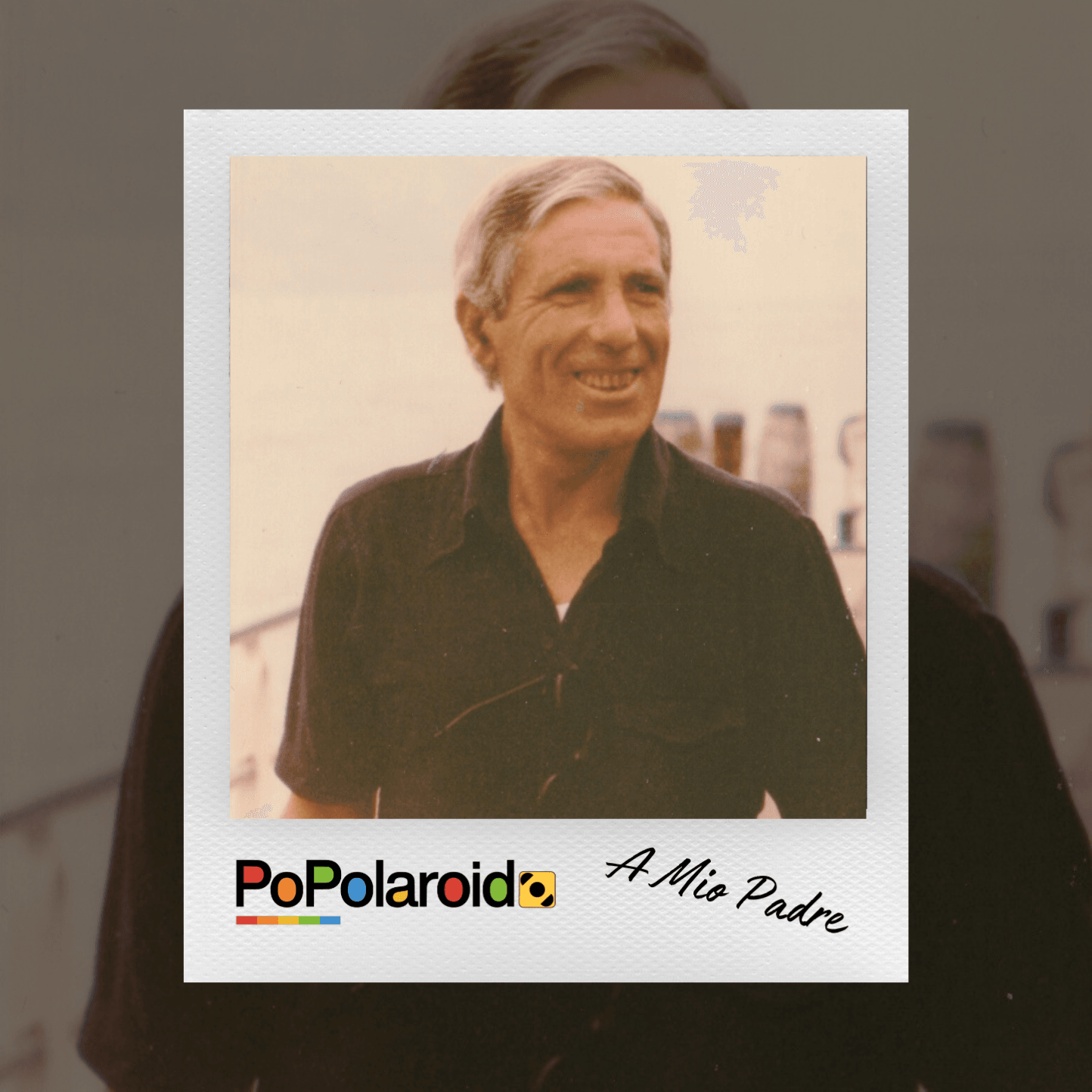 PoPolaroid - A mio padre - 19/03/2025