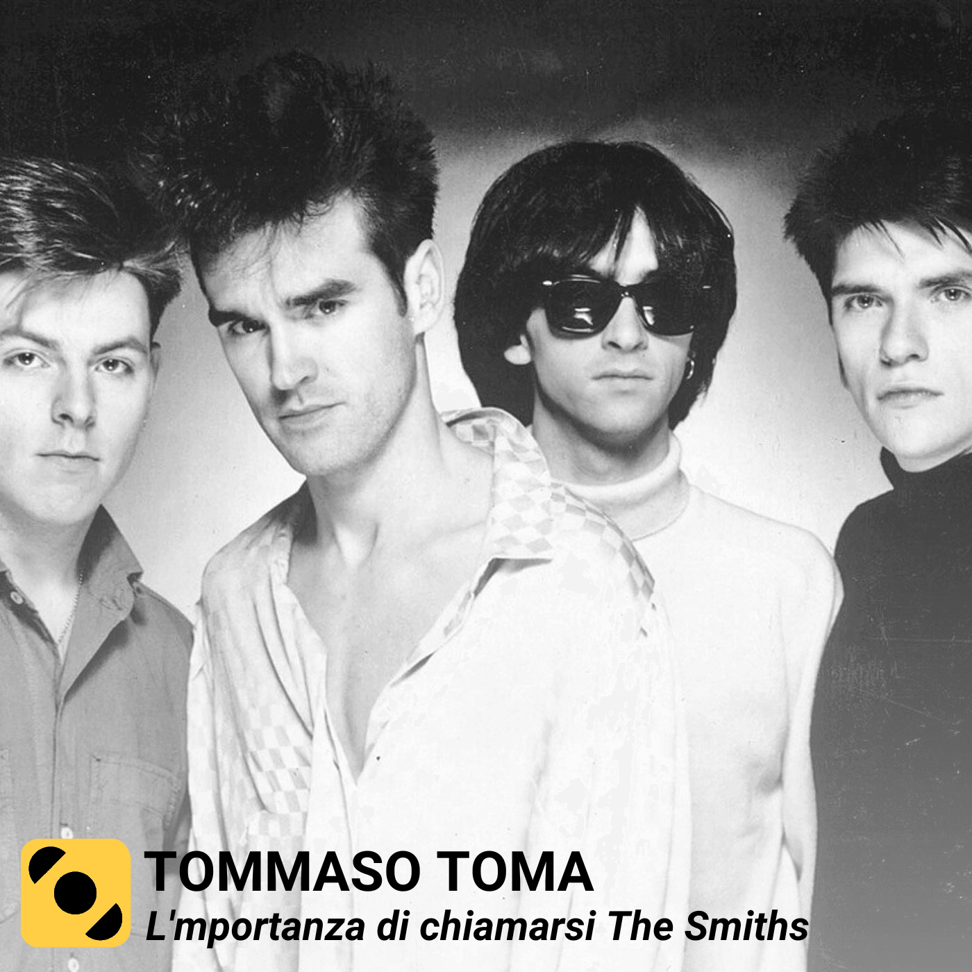 L'importanza di chiamarsi The Smiths - Ep. 10 - 25/08/2023