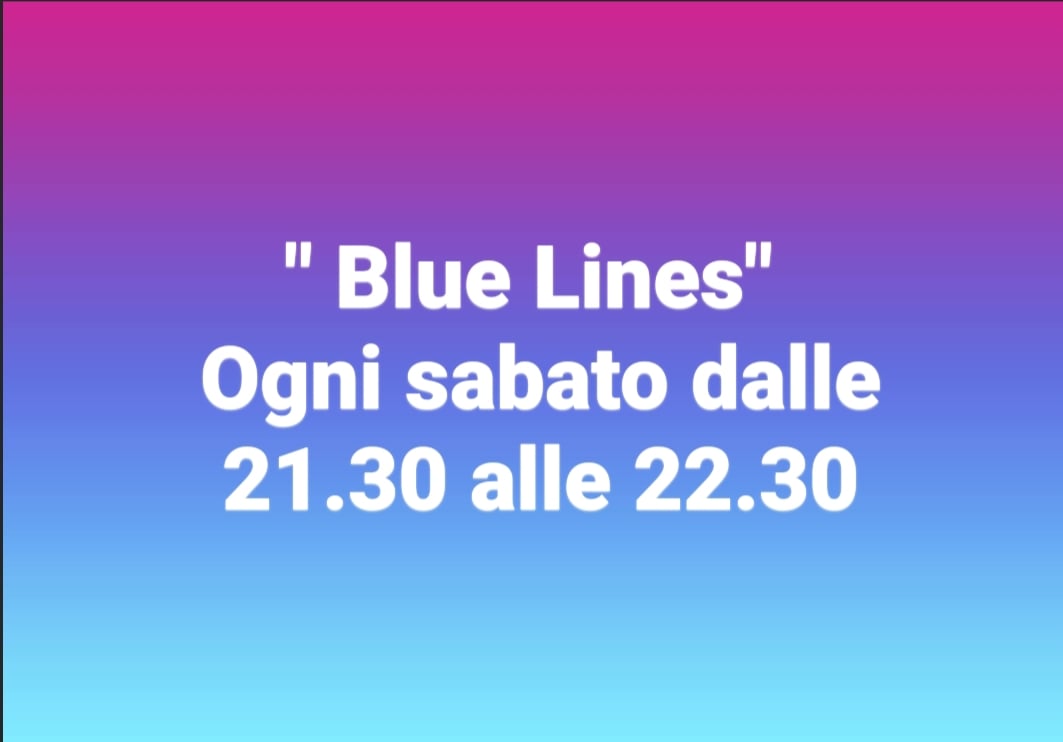 Blue Lines di sabato 25/11/2023