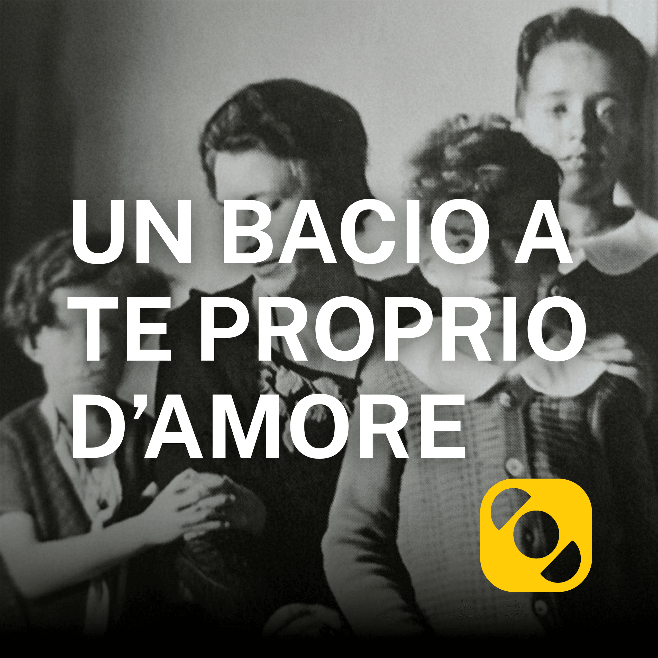 Un bacio a te proprio d’amore - Terza parte