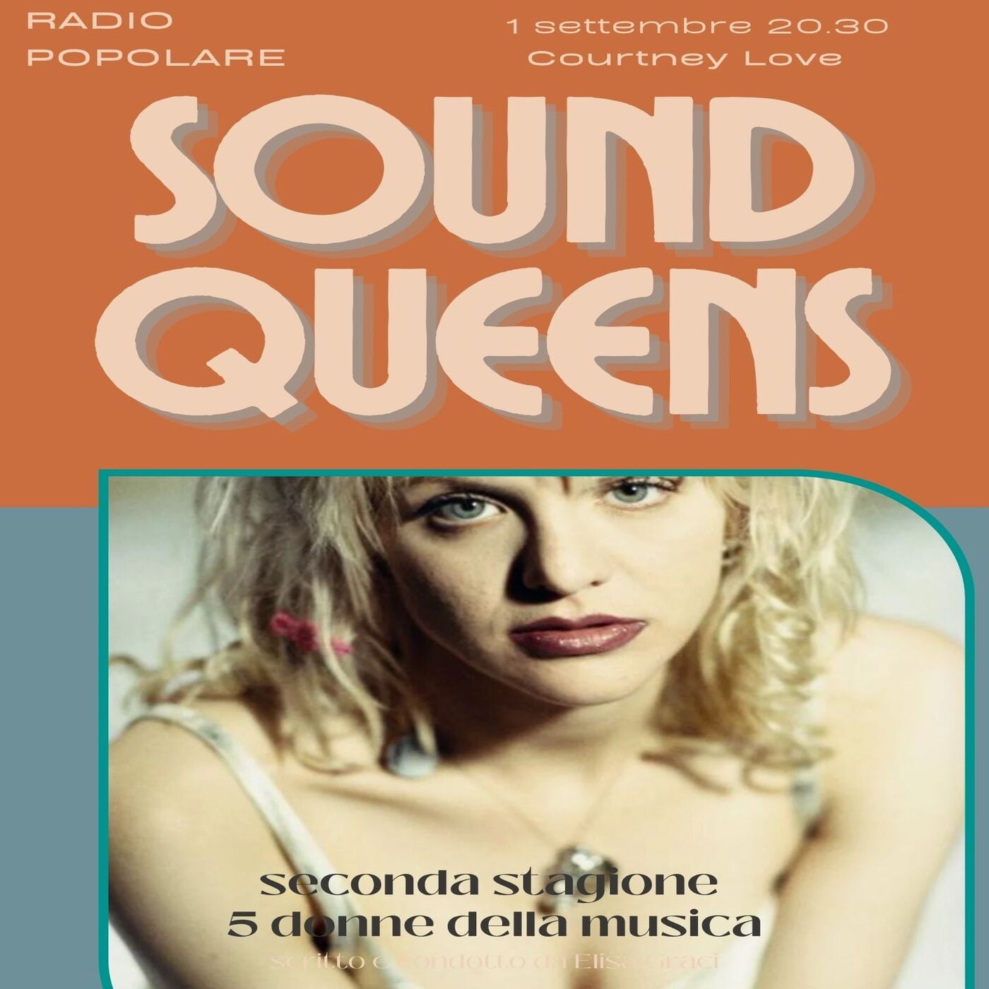 Sound Queens - Stagione !! - Ep. 2 Courtney Love
