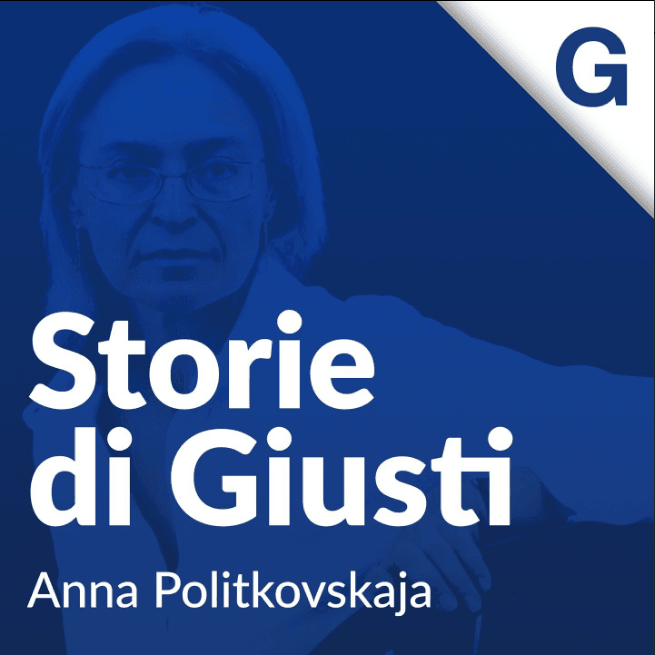 Storie di Giusti - S2 E5: Anna Politkovskaja
