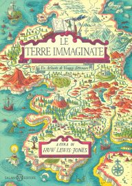 Le terre immaginate. Un atlante di viaggi letterari