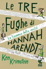 Le tre fughe di Hannah Arendt