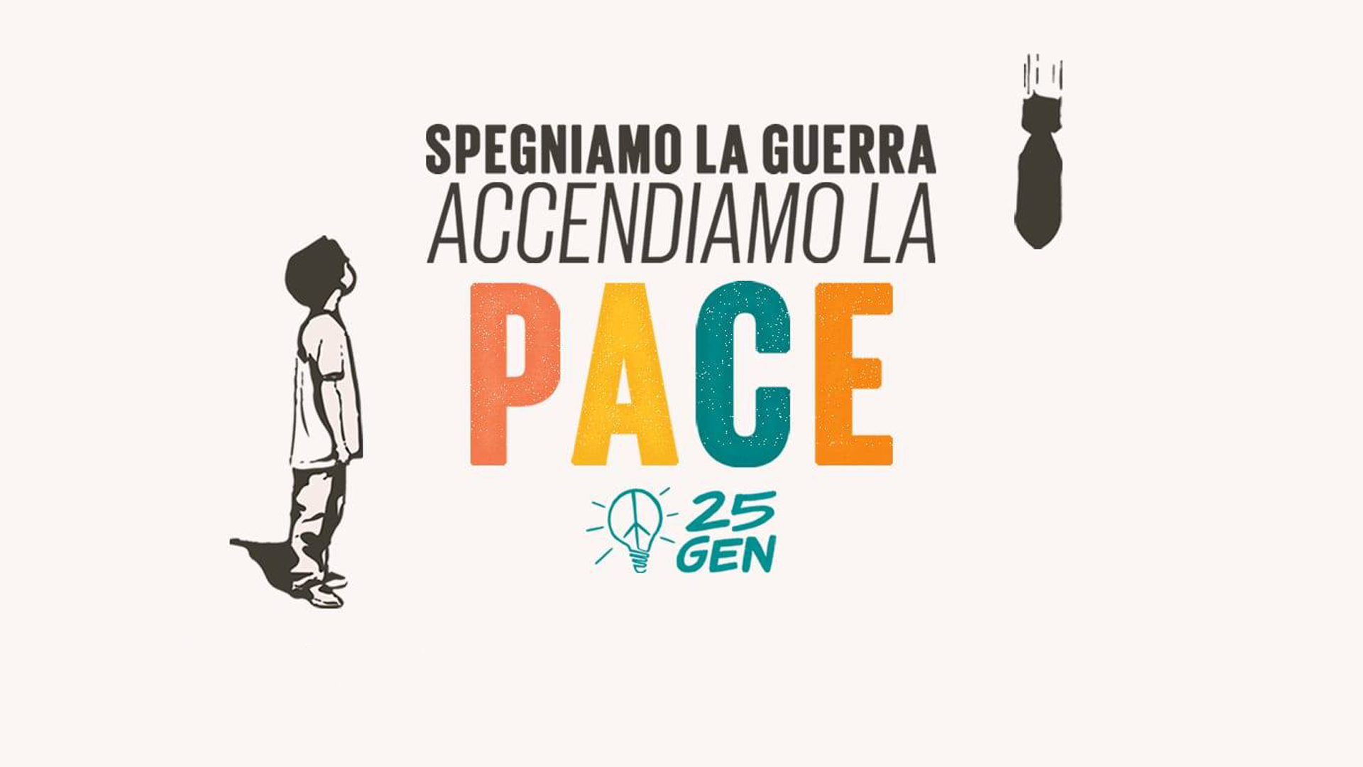 "spegniamo la guerra, accendiamo la pace"