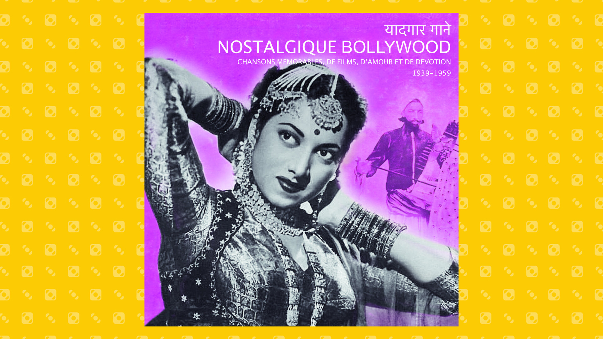 Nostalgique Bollywood