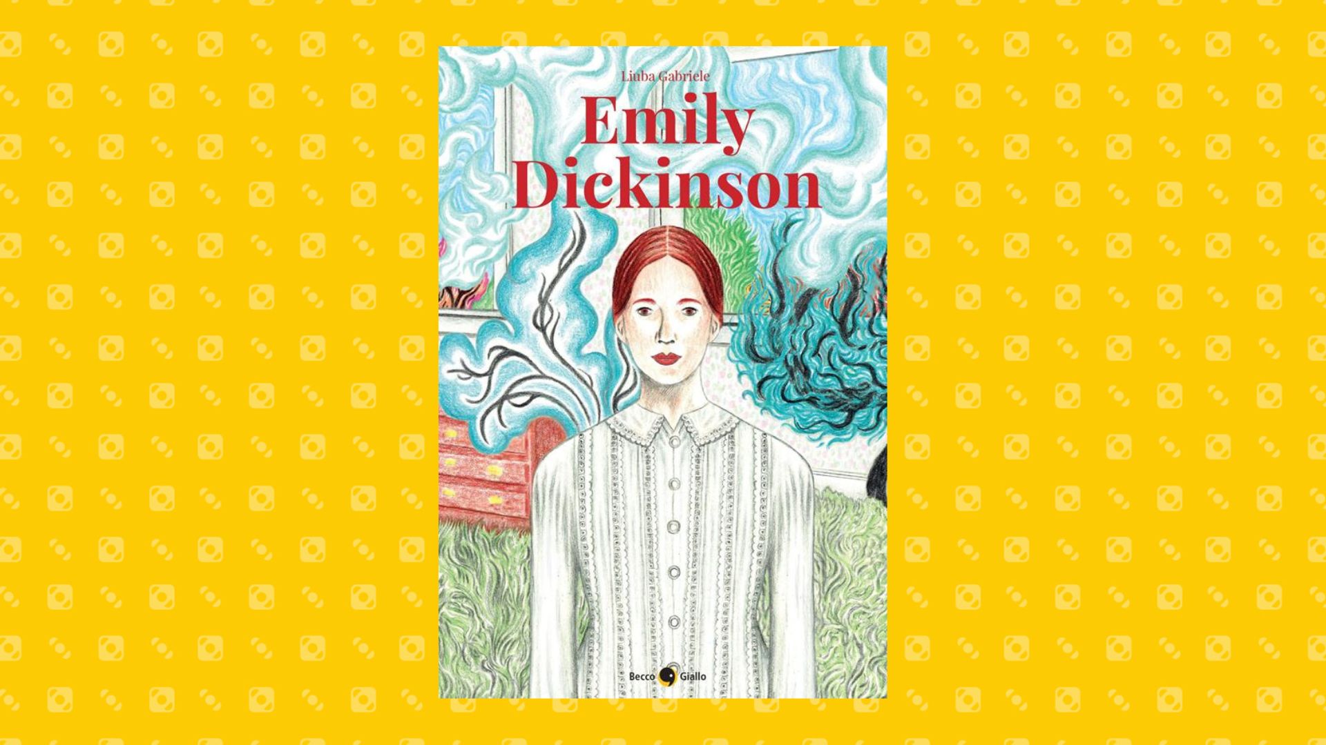 Emily Dickinson, il Graphic Novel di Liuba Gabriele