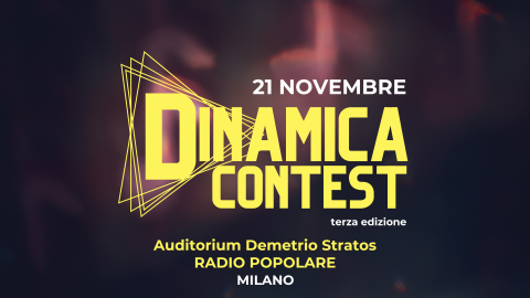 Venerdì 21 novembre la terza edizione di Dinamica Contest a Radio Popolare