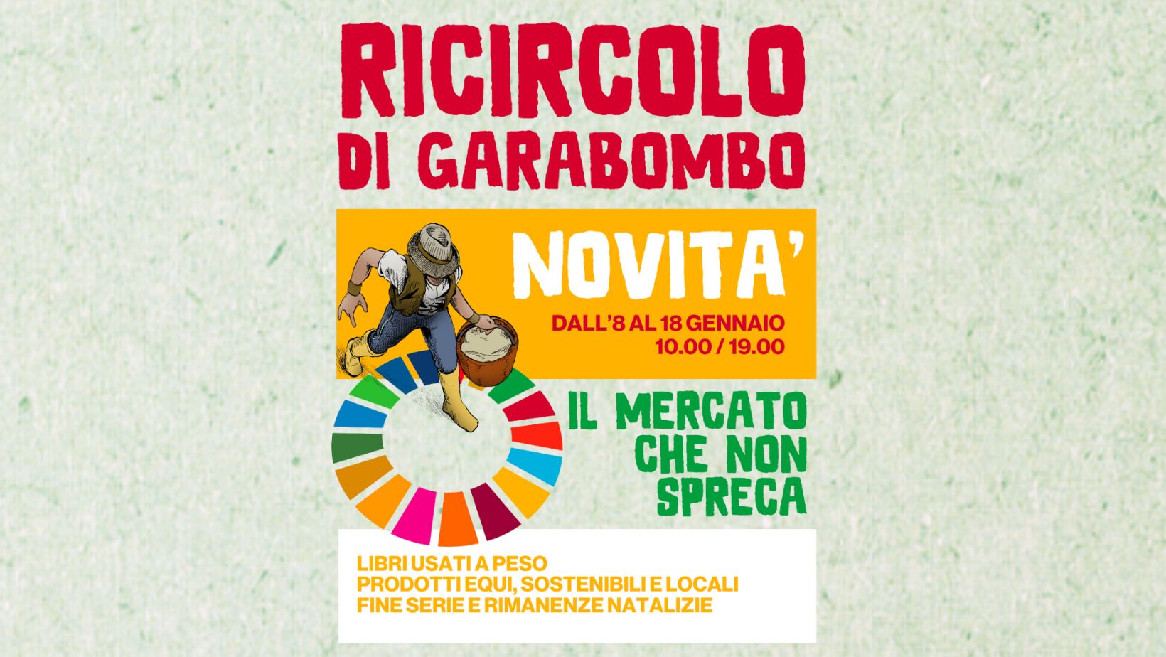 Fino al 18 gennaio c’è il Ricircolo di Garabombo
